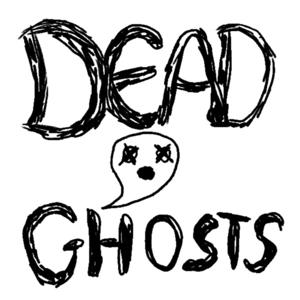 Dead Ghosts