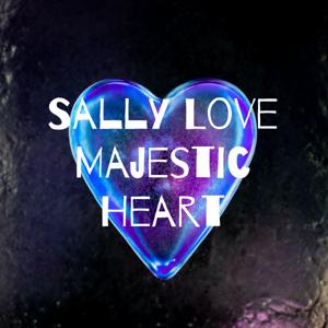 Sally Love Majestic Heart