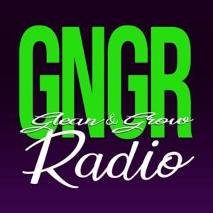 GNGR - Glean and Grow Radio - www.gngr.live
