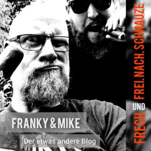 Franky & Mike - Der etwas andere Blog