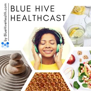 Blue Hive Healthcast
