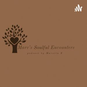 Marv's Soulful Encounters