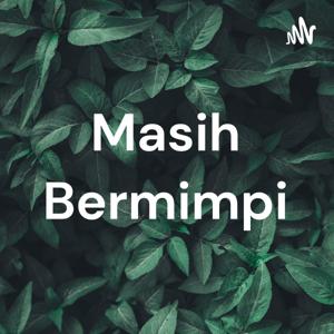 Masih Bermimpi