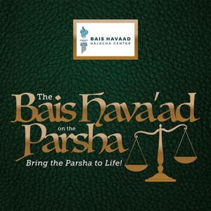 Bais HaVaad on the Parsha