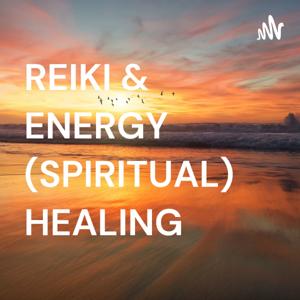 REIKI & ENERGY (SPIRITUAL) HEALING by Ann Elizabeth Bruce
