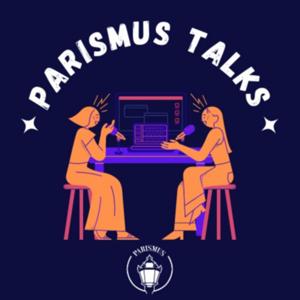 Parismus Talks