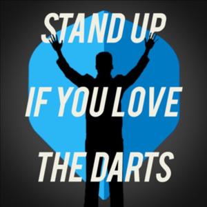 Stand Up If You Love The Darts by Dave Clark