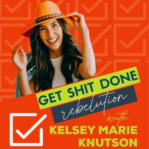 The Get Shit Done Podcast