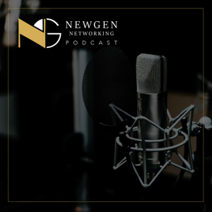 NewGen Networking Podcast