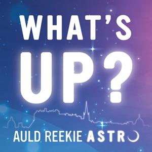 Auld Reekie Astro What's Up?