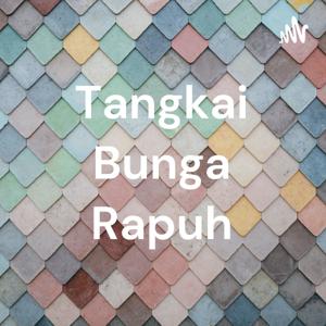 Tangkai Bunga Rapuh