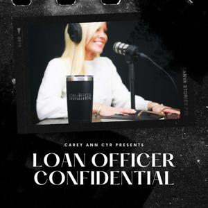 Loan Officer Confidential