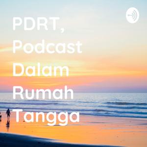 PDRT, Podcast Dalam Rumah Tangga