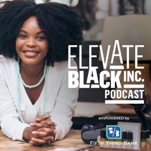 Elevate Black Inc. Podcast