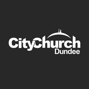 City Church Dundee Podcast