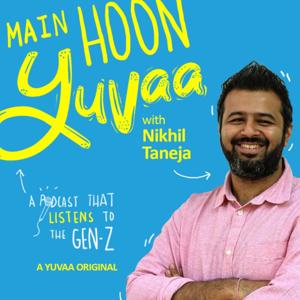 Main Hoon Yuvaa with Nikhil Taneja