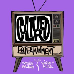 CULTURED: An Entertainment Podcast