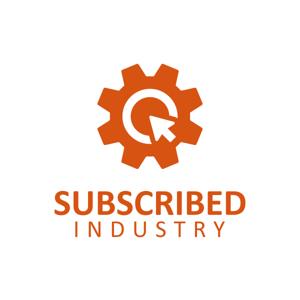 Subscribed Industry Podcast