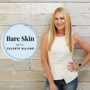 Bare Skin with Celeste Hilling