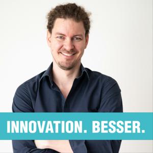 Innovation. Besser. - Der Corporate Innovation Podcast