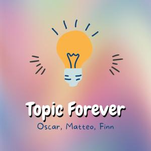 Topic Forever