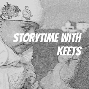 Storytime with Keets