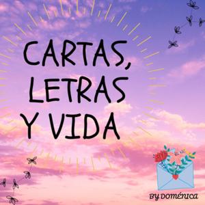 Cartas, letras y vida