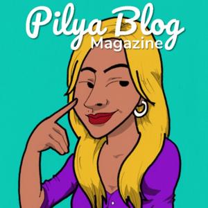 Pilya Blog Magazine