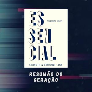 Resumão do Geração: Essencial