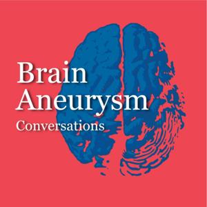 Brain Aneurysm Conversations