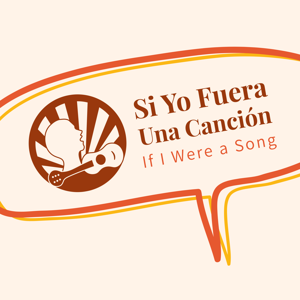 Si Yo Fuera una Canción (If I Were a Song)