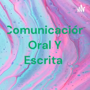 Comunicación Oral Y Escrita