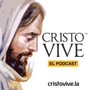 Cristo Vive, el Podcast. by Guadalupe Radio