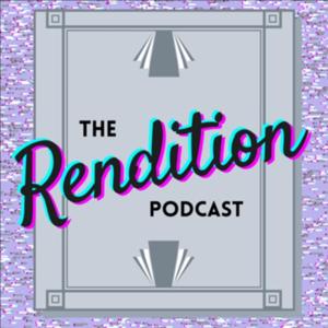 Rendition Podcast