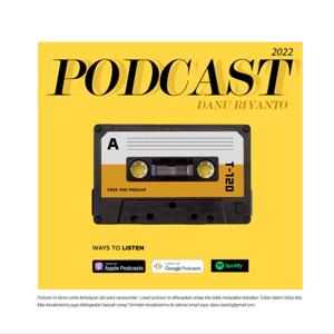 Podcast Danu Riyanto