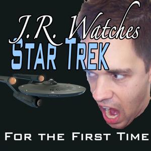 J.R. Watches Star Trek for the first time