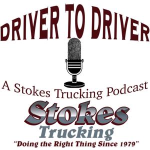 Driver to Driver - A Stokes Trucking Podcast by Mark Lawver