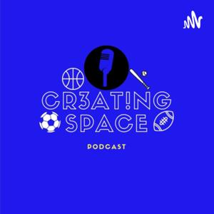 “Creating Space” Podcast