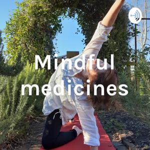 Mindful medicines