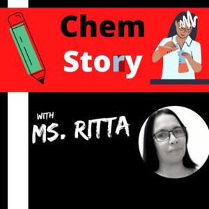 Chem Story Ms.Ritta