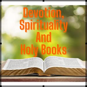 Devotion, Spirituality And Holy Books