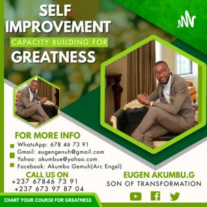 SELF IMPROVEMENT AND CAPACITY BUILDING LEADS TO GREATNESS..