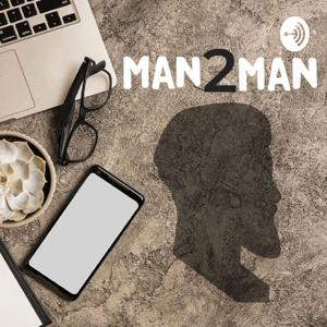 Man 2 Man Podcast