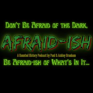 Afraid-ish