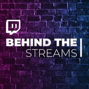 Behind the Streams