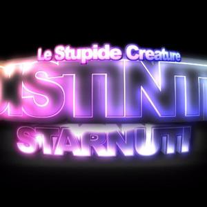 Le Stupide Creature - Distinti Starnuti