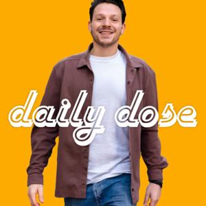 Daily Dose Podcast with Benji