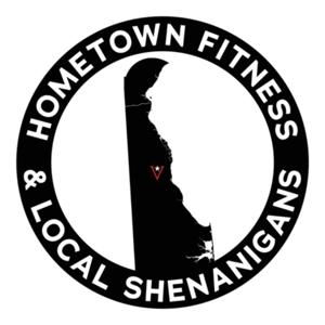 Hometown Fitness and Local Shenanigans