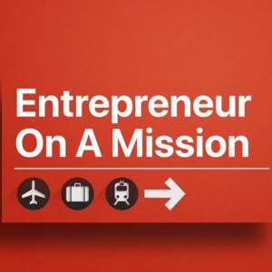 Entrepreneur On A Mission