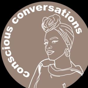 CONSCIOUS CONVERSATIONS